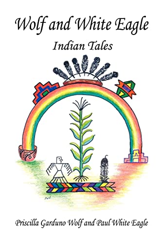 Stock image for Wolf and White Eagle - Indian Tales for sale by Ergodebooks