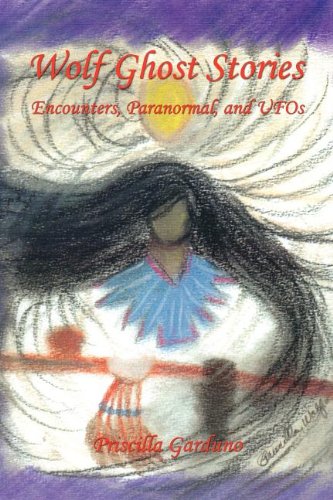 Beispielbild fr Wolf Ghost Stories - Encounters, Paranormal, and UFOs zum Verkauf von BookShop4U