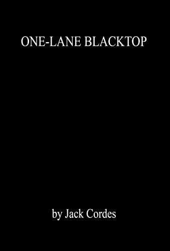 One-Lane Blacktop - Cordes, Jack