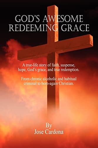 God's Awesome Redeeming Grace (9781598249538) by Cardona, Jose