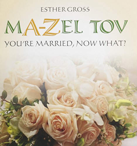 Imagen de archivo de M A-Z EL TOV : You're Married, Now What? a la venta por SecondSale