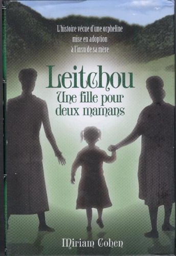 9781598263022: Leitchou, Une Fille Pour Deux mamans.