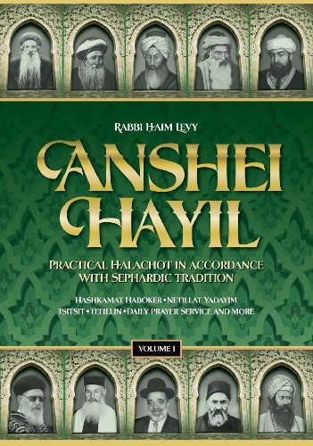 Anshei Hayil: Practical Halachot in Accordance With Sephardic Tradition (9781598263749) by Levy, Haim