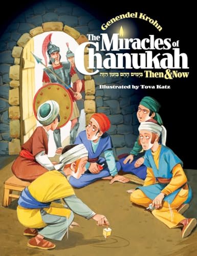 9781598266450: The Miracles of Chanukah: Then and Now