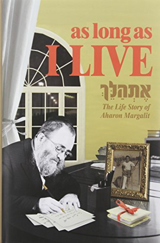 9781598268720: As Long As I Live: The Life Story of Aharon Margalit