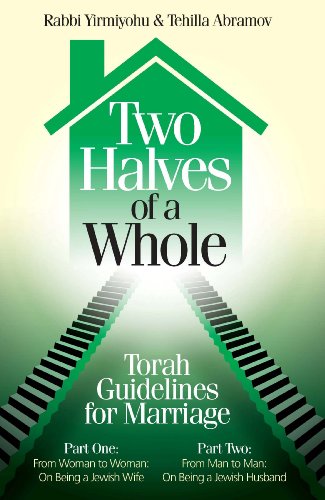 Stock image for Two Halves of a Whole; Torah Guidelines for Marriage for sale by GF Books, Inc.