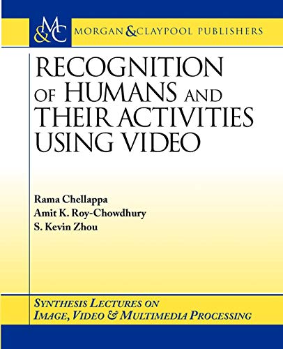 Immagine dell'editore per Recognition of Humans and Their Activities Using Video (Synthesis Lectures on Image, Video, and Multimedia Processing) venduto da Anybook.com