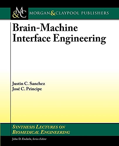 Stock image for Brain-Machine Interface Engineering (Synthesis Lectures on Biomedical Engineering) for sale by Mispah books