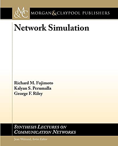 9781598291100: Network Simulation (Synthesis Lectures on Communication Networks)