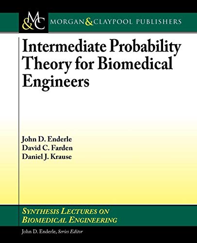 Stock image for Intermediate Probability Theory for Biomedical Engineers (Synthesis Lectures on Biomedical Engineering) for sale by Ergodebooks