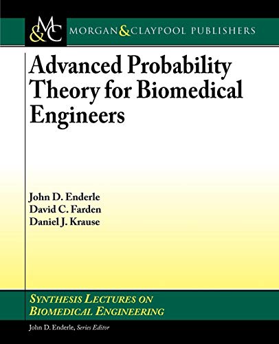 Stock image for Advanced Probability Theory for Biomedical Engineers (Synthesis Lectures on Biomedical Engineering) for sale by suffolkbooks