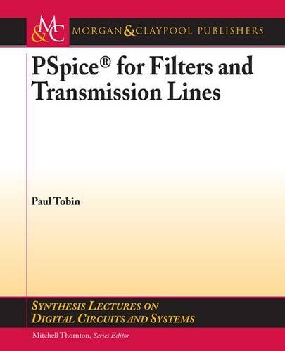 9781598291582: PSpice for Filters and Transmission Lines