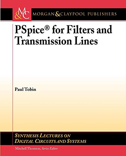 9781598291582: PSpice for Filters and Transmission Lines