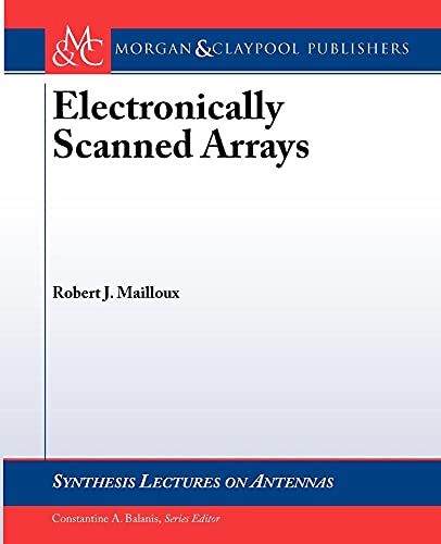 9781598291827: Electronically Scanned Arrays (Synthesis Lectures on Antennas)