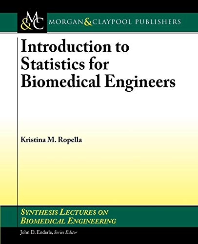 Stock image for Introduction to Statistics for Biomedical Engineers for sale by Better World Books: West