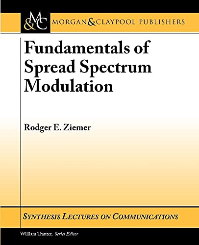 Stock image for Fundamentals of Spread Spectrum Modulation (Synthesis Lectures on Communications) for sale by Bestsellersuk