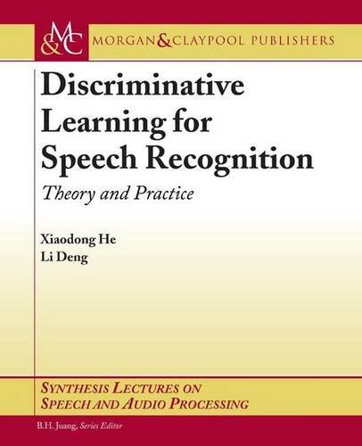 Stock image for Discriminative Learning for Speech Recognition: Theory and Practice for sale by HPB-Red