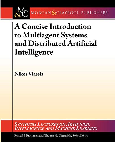9781598295269: A Concise Introduction to Multiagent Systems and Distributed Artificial Intelligence