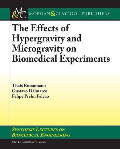 Stock image for The Effects of Hypergravity and Microgravity on Biomedical Experiments for sale by Revaluation Books