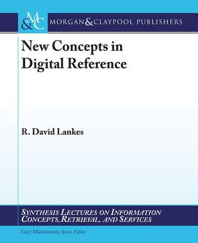 Stock image for New Concepts in Digital Reference (Synthesis Lectures on Information Concepts, Retrieval, and S) for sale by GuthrieBooks