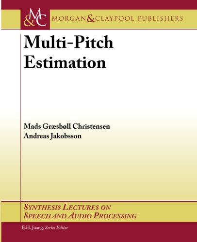 Beispielbild fr Multi-Pitch Estimation (Synthesis Lectures on Speech and Audio Processing) zum Verkauf von Anybook.com
