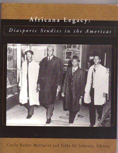 Stock image for Africana Legacy: Diasporic Studies In The Americas for sale by ThriftBooks-Atlanta
