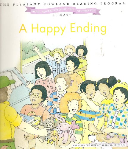 Beispielbild fr A Happy Ending (More Adventures of the Superkids Library) zum Verkauf von Half Price Books Inc.