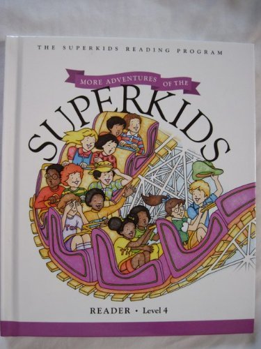 Imagen de archivo de More Adventures of the Superkids - Reader - Level 4 a la venta por Your Online Bookstore