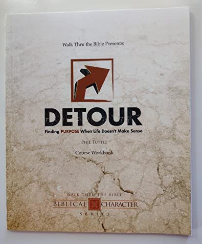 9781598342055: Detour: Finding Purpose When Life Doesn't Make Sense - Workbook