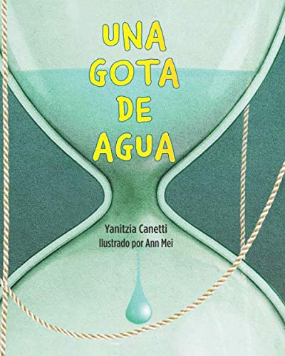 Stock image for Una gota de agua (Spanish Edition) for sale by Books Unplugged