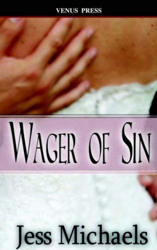 Wager of Sin (9781598361001) by Michaels, Jess