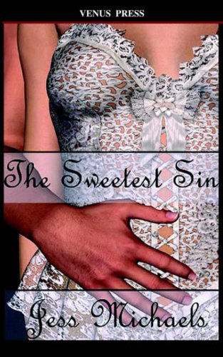 The Sweetest Sin (9781598362565) by Michaels, Jess