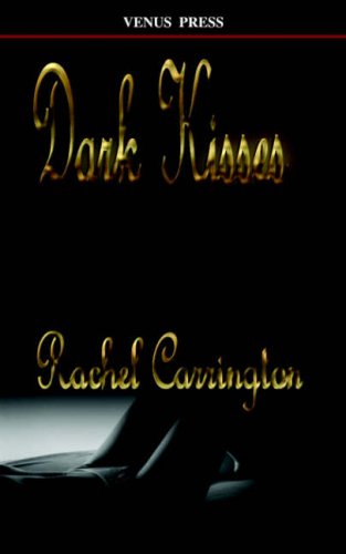 Dark Kisses (9781598362596) by Carrington, Rachel