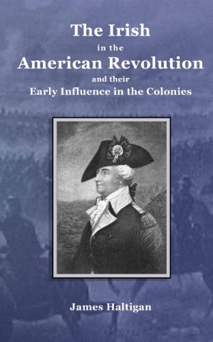 Beispielbild fr The Irish in the American Revolution zum Verkauf von Best and Fastest Books