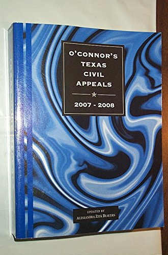 Stock image for O'Connor's Texas Civil Appeals 2007-2008 for sale by HPB-Red