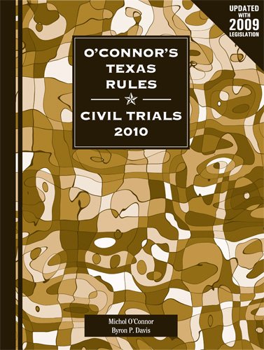 Stock image for O'Connor's Texas Rules * Civil Trials 2010 for sale by ThriftBooks-Atlanta