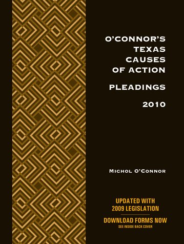 O'Connor's Texas Causes of Action Pleadings 2010 (9781598390940) by Michol O'Connor