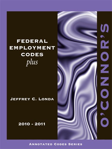 Imagen de archivo de O'Connor's Federal Employment Codes Plus 2010-2011 a la venta por HPB-Red