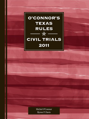 Imagen de archivo de O'Connor's Texas Rules * Civil Trials 2011 by Michol O'Connor (2011-01-15) a la venta por HPB-Red