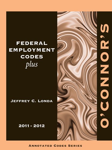 Stock image for O'Connor's Federal Employment Codes Plus 2011-2012 for sale by HPB-Red