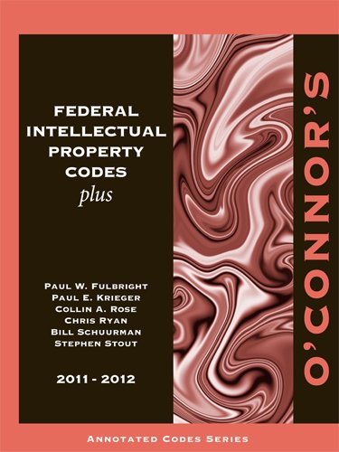 Imagen de archivo de O'Connor's Federal Intellectual Property Codes Plus 2011-2012 a la venta por HPB-Red