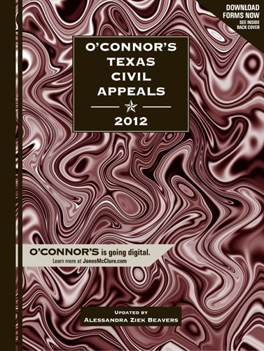 O'Connor's Texas Civil Appeals 2012 (9781598391398) by Michol O'Connor; Alessandra Ziek Beavers