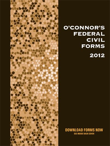 O'Connor's Federal Civil Forms 2012 (9781598391435) by Michol O'Connor