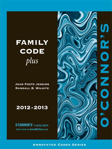 9781598391466: O'Connor's Family Code Plus 2012-2013