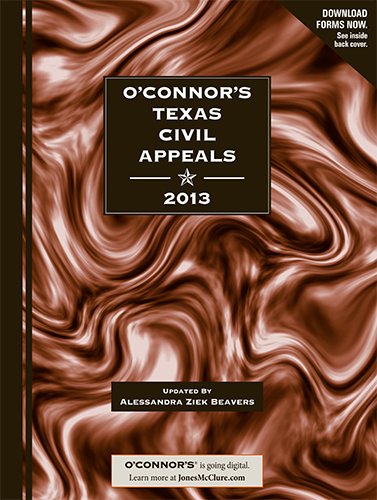 Imagen de archivo de O'Connor's Texas Civil Appeals 2013 a la venta por HPB-Red