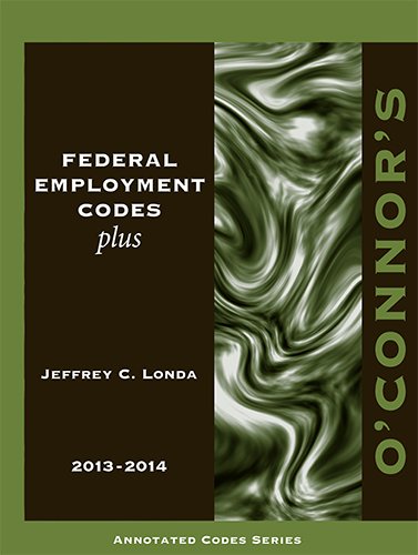 Stock image for O'Connor's Federal Employment Codes Plus 2013-2014 for sale by HPB-Red