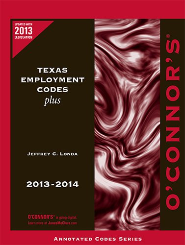 Imagen de archivo de O'Connor's Texas Employment Codes Plus 2013-2014 a la venta por HPB-Red