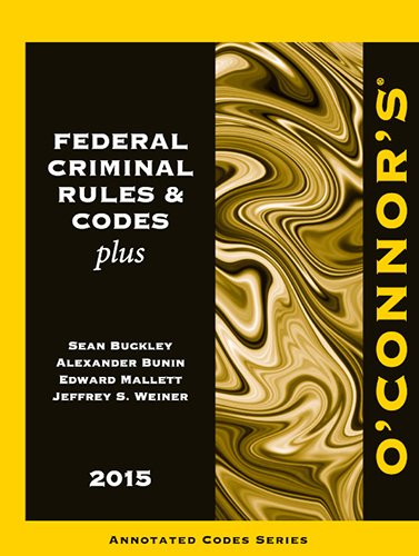 Beispielbild fr O'Connor's Federal Criminal Rules & Codes Plus 2015 zum Verkauf von Dream Books Co.