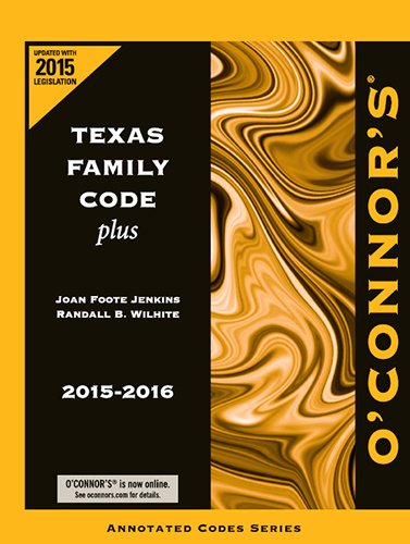Beispielbild fr O'Connor's Texas Family Code Plus 2015-2016 zum Verkauf von HPB-Red