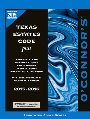 Beispielbild fr O'Connor's Texas Estates Code Plus 2015-2016 zum Verkauf von HPB-Red